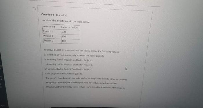  Consider the investments below: project 1 : expected value 100 project