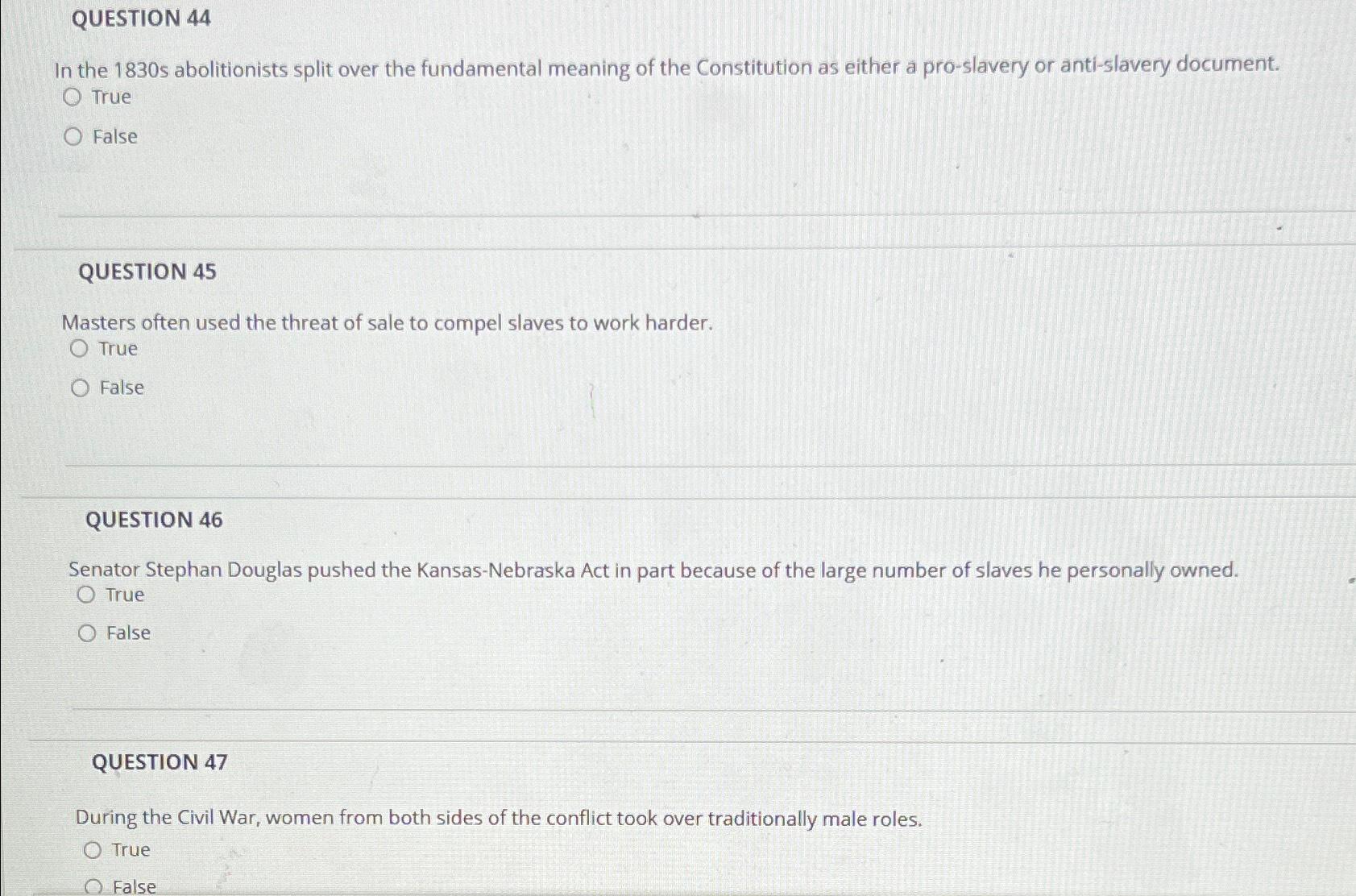  QUESTION 44 In the 1830 s abolitionists split over the fundamental