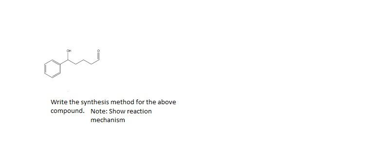  Write the synthesis method for the above compound. Note: Show reaction