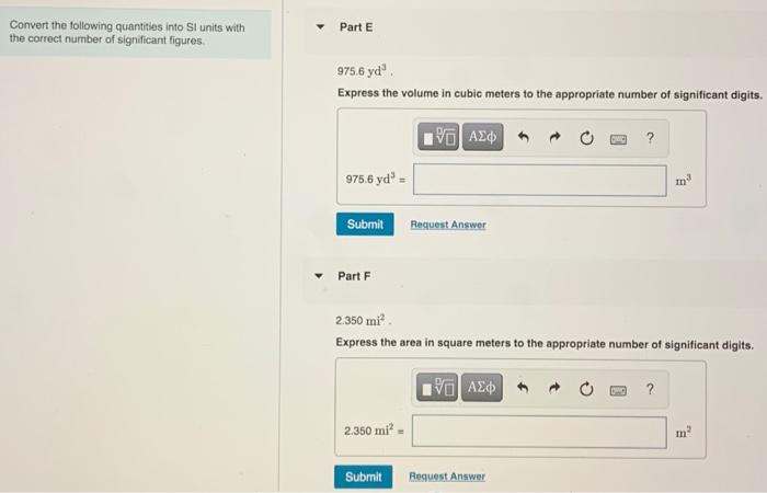 answers. Thank you. RARE Part A Convert the following quantities into Sl
