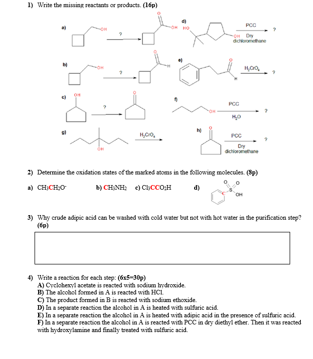  1) Write the missing reactants or products. (16p) d) - PCC