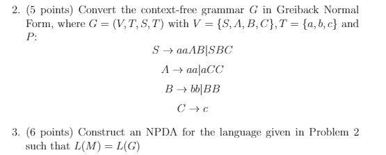 question 2 please 2. (5 points) Convert the context-free grammar G