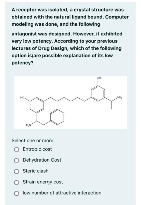  A receptor was isolated, a crystal structure was obtained with the
