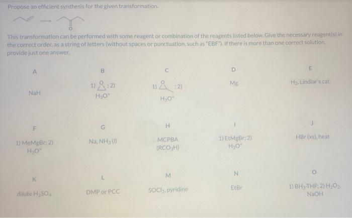 can be performed with some reagent or combination of the reagents listed