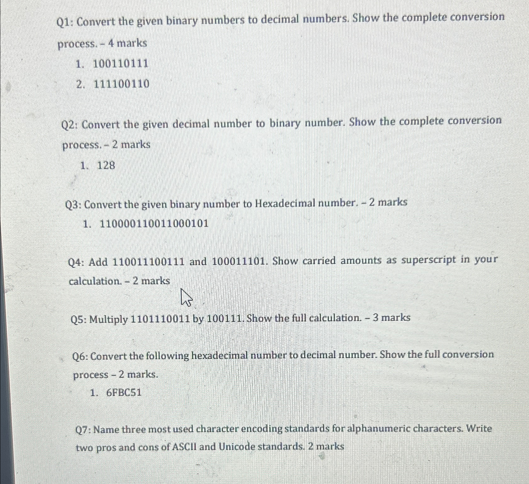  Q1: Convert the given binary numbers to decimal numbers. Show the