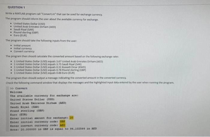  ASAP Matlab QUESTION 1 Write a MATLAB program call "Convert.m" that