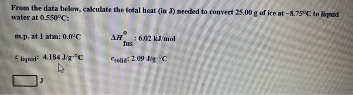 Help please! From the data below, calculate the total heat in J)