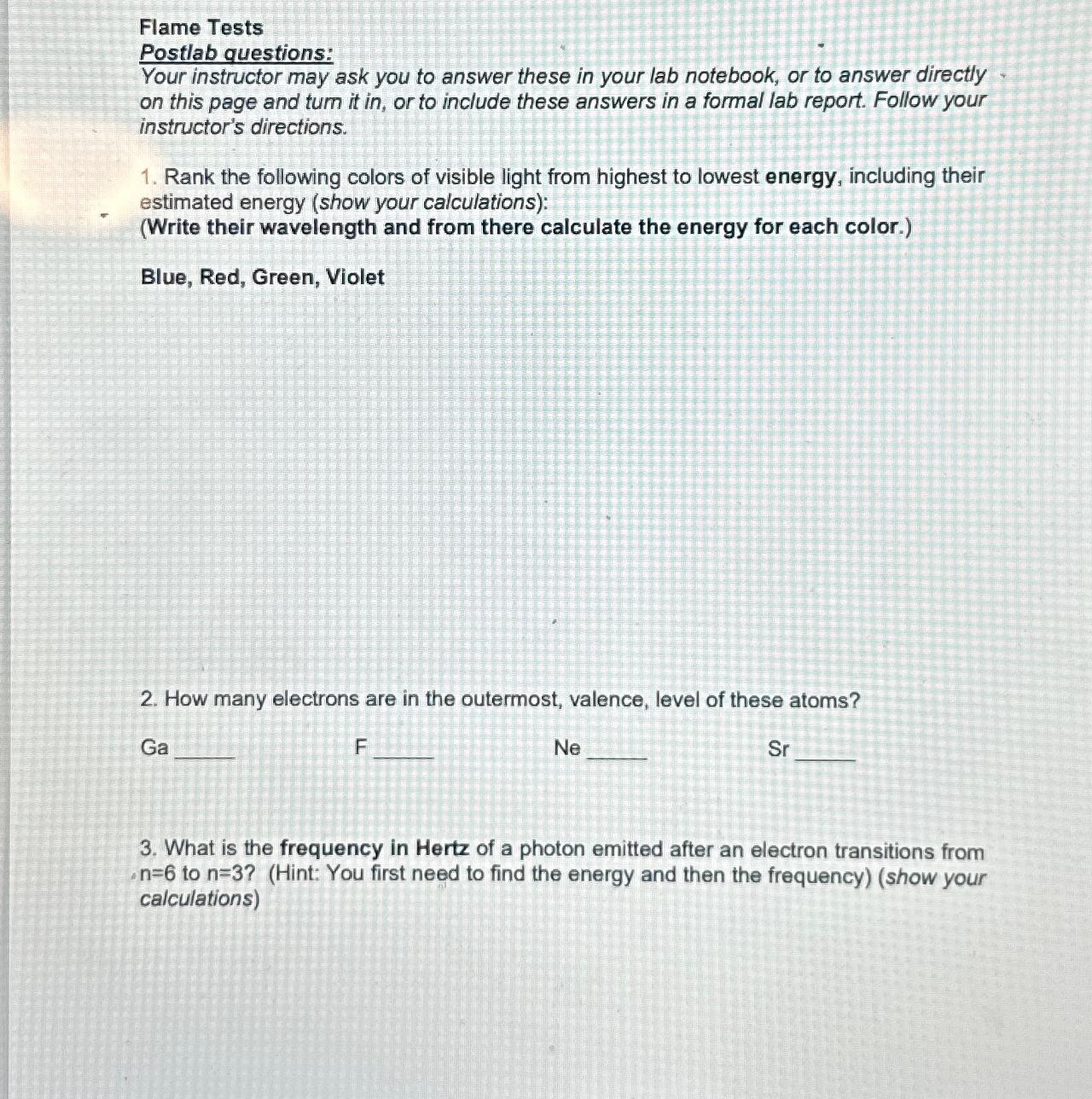  Flame Tests Postlab questions: Your instructor may ask you to answer