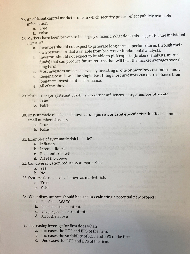  Please,answer for all questions. 27. An efficient capital market is one
