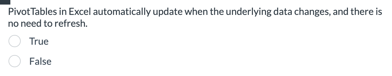  PivotTables in Excel automatically update when the underlying data changes, and