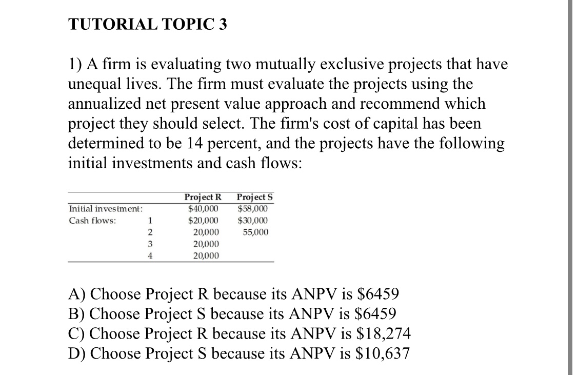  Show me steps using financial calculator: TUTORIAL TOPIC 3 A firm