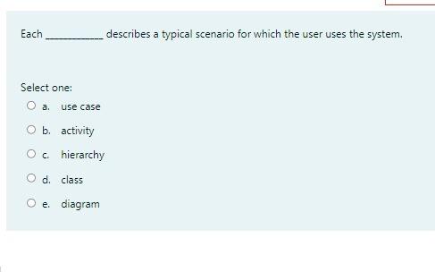 elements. Select one: O a. a. next O b. Remove Oc contains