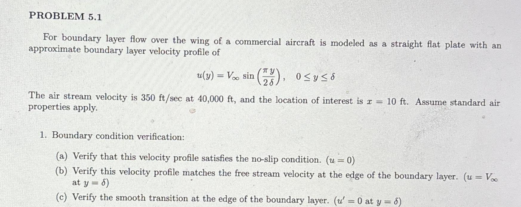  PROBLEM 5.1 For boundary layer flow over the wing of a