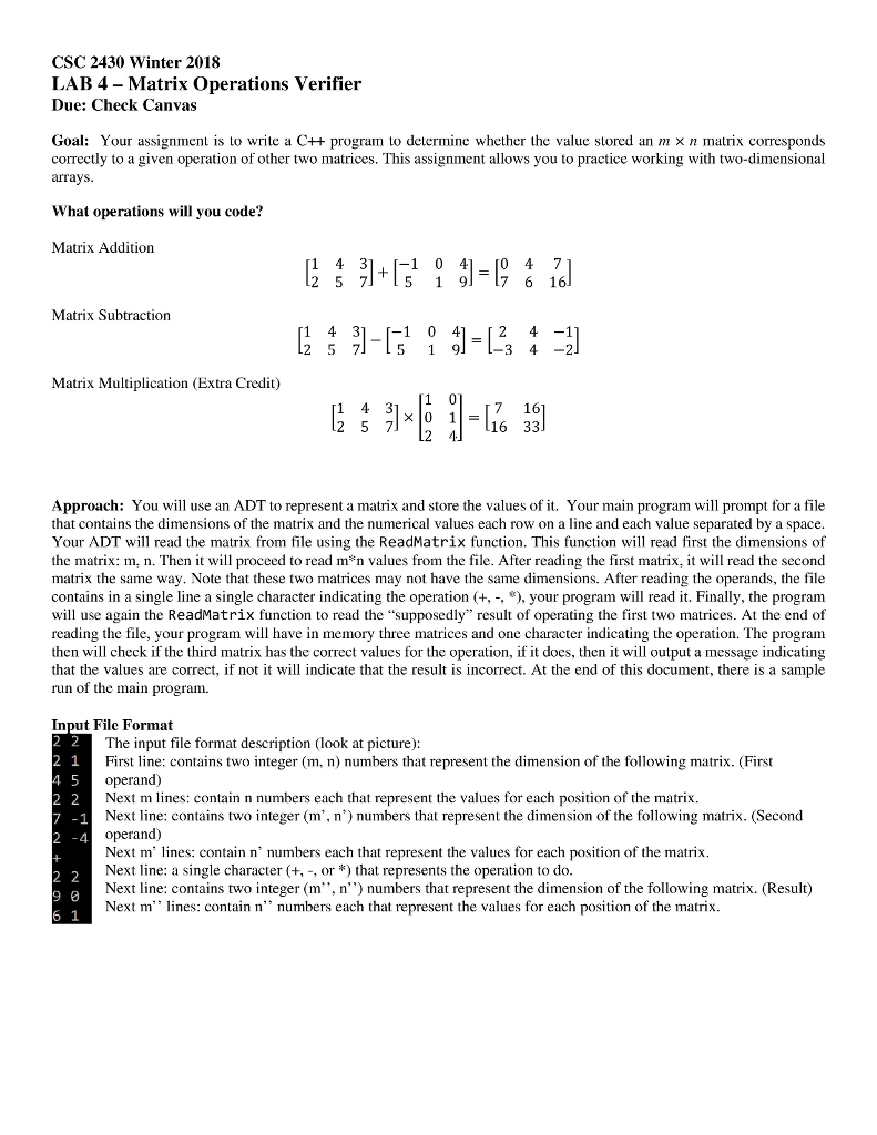Goal: Your assignment is to write a C++ program to determine whether