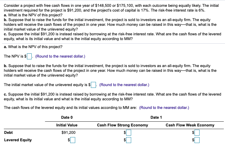 Consider a project with free cash flows in one year of