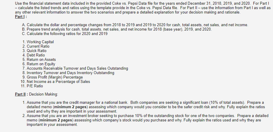  Use the financial statement data included in the provided Coke vs.