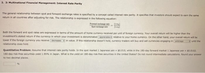 Please answer the quantitative problem. Show your work thanks! 2. 2: Multinational