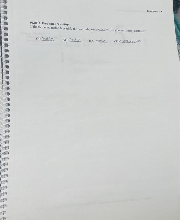 B. Predicting Stability If the following molecules satisfy the octet rule, write