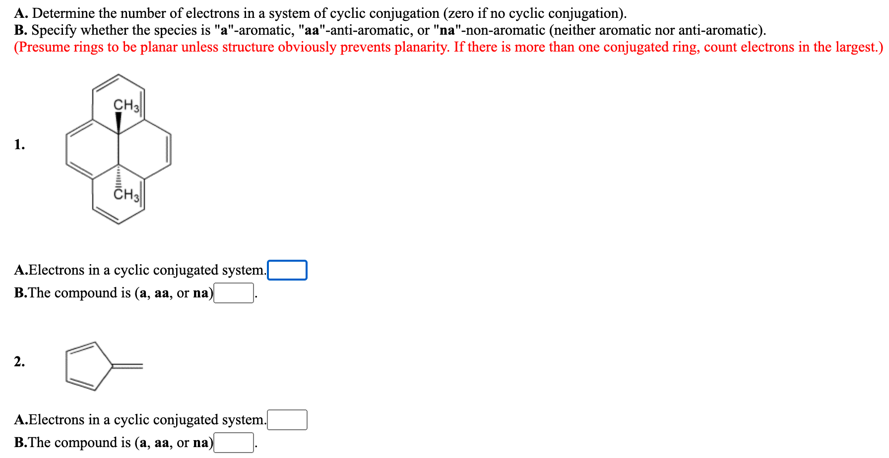 Please answer questions for all 6 molecules and provide an explanation for