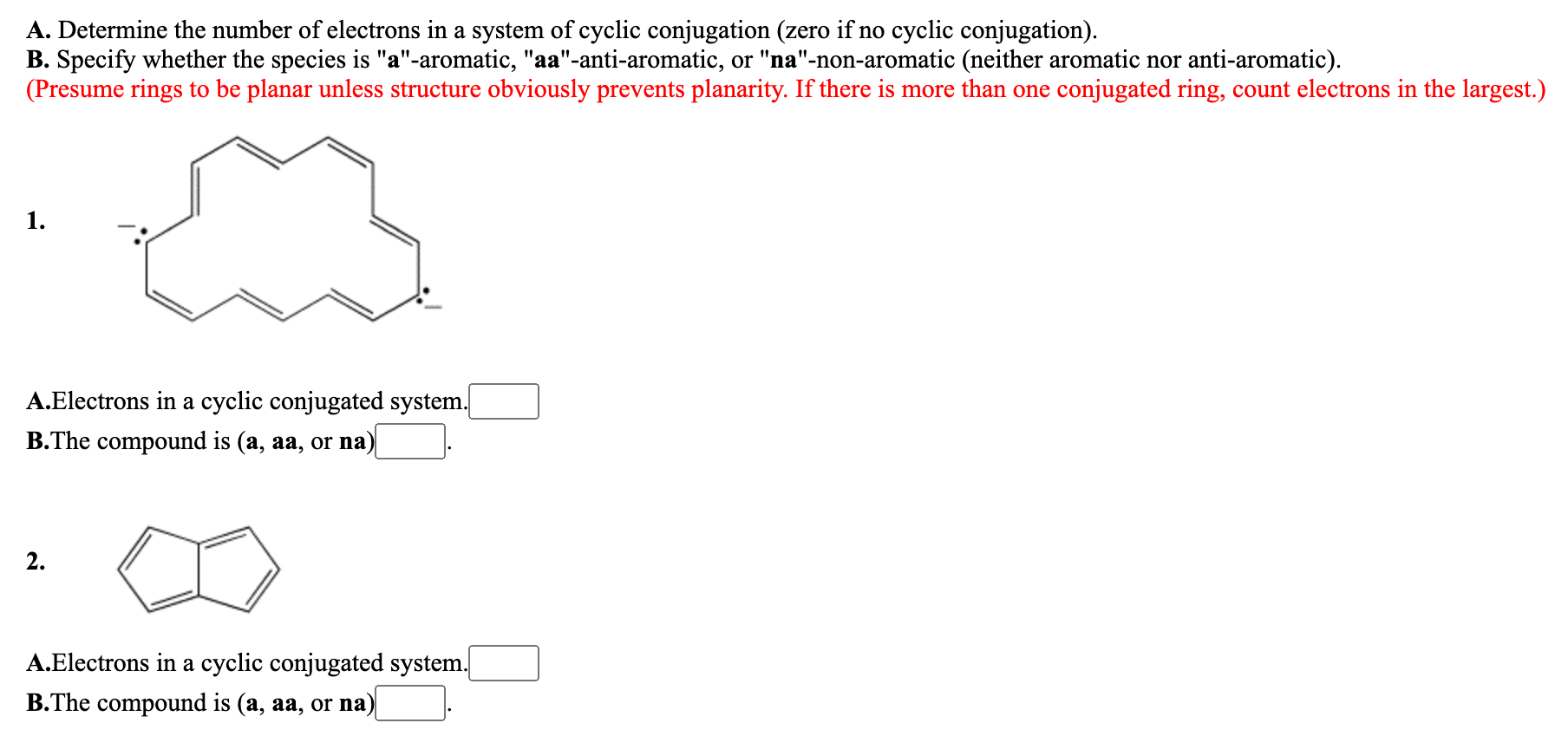 a system of cyclic conjugation (zero if no cyclic conjugation). B. Specify