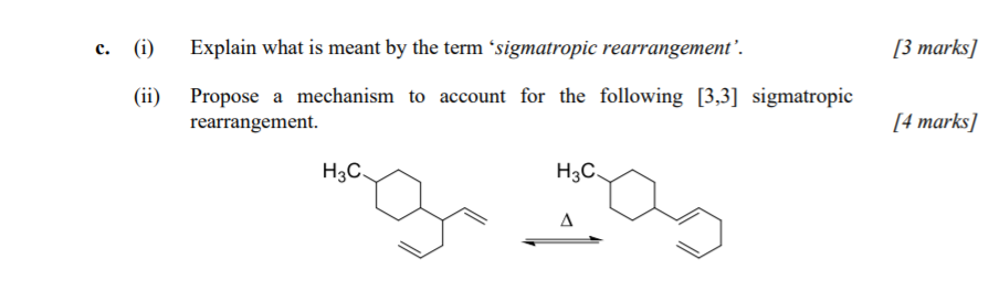 c. (i) Explain what is meant by the term sigmatropic rearrangement'.
