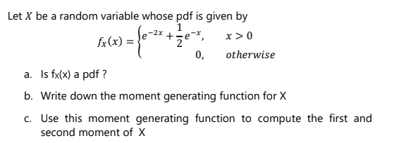  Let x be a random variable whose pdf is given by