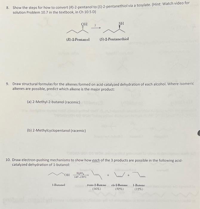 please help 8. Show the steps for how to convert (R)-2-pentanol to