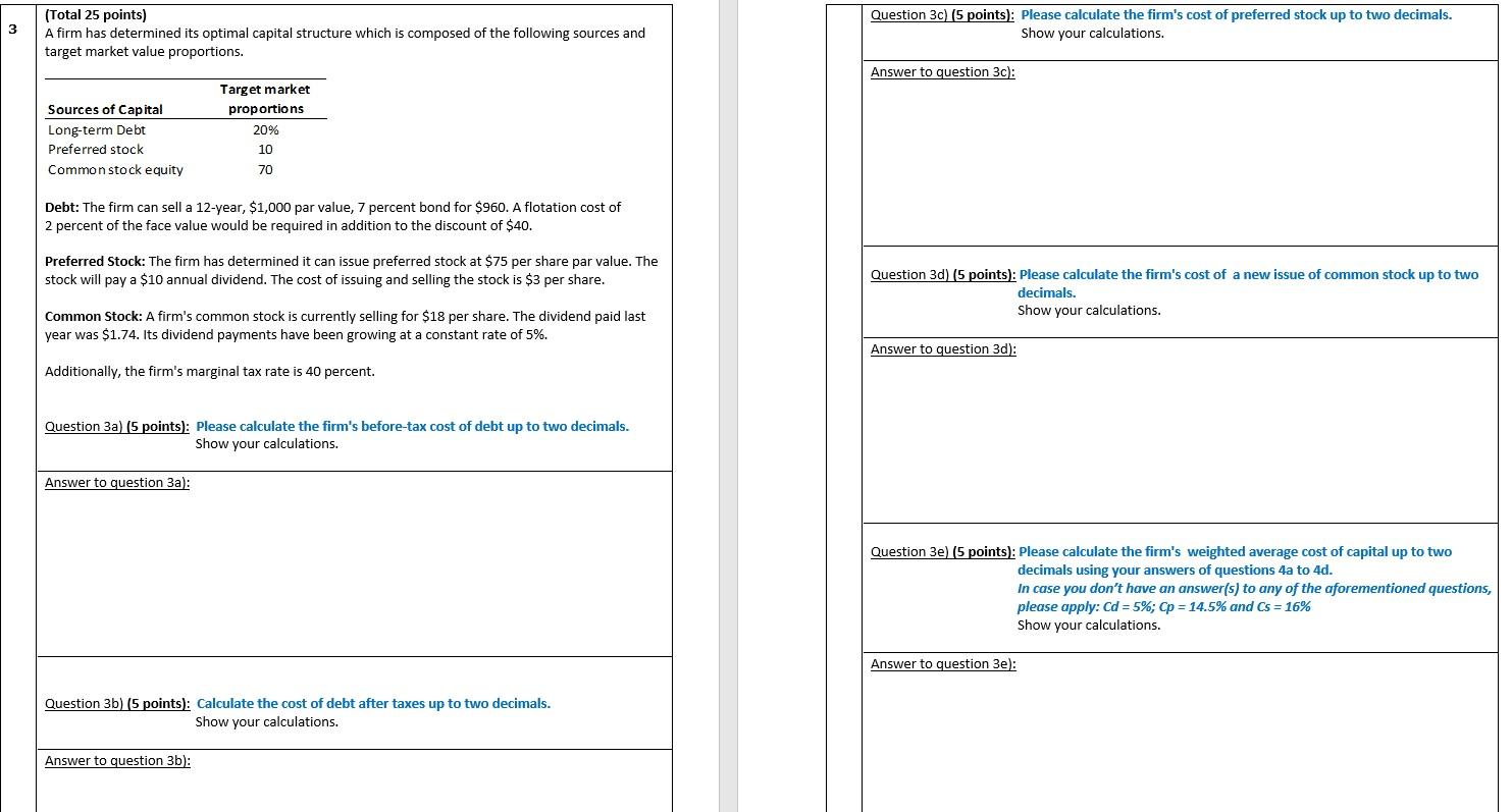 undefined 3 (Total 25 points) A firm has determined its optimal capital
