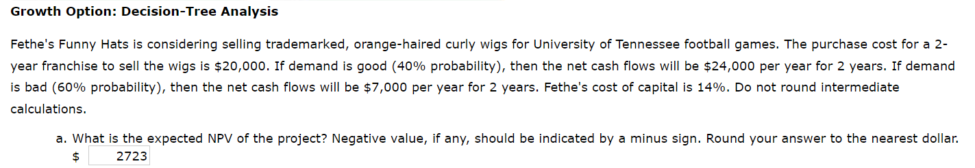 HELP WITH B & C ONLY! Growth Option: Decision-Tree Analysis Fethe's Funny