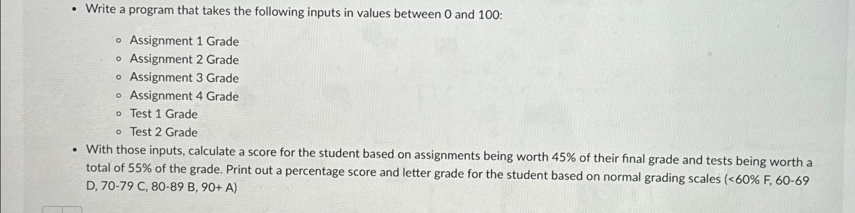  Write a program that takes the following inputs in values between