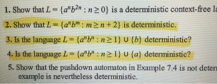  1. Show that L = {anb2": 0) is a deterministic context-free