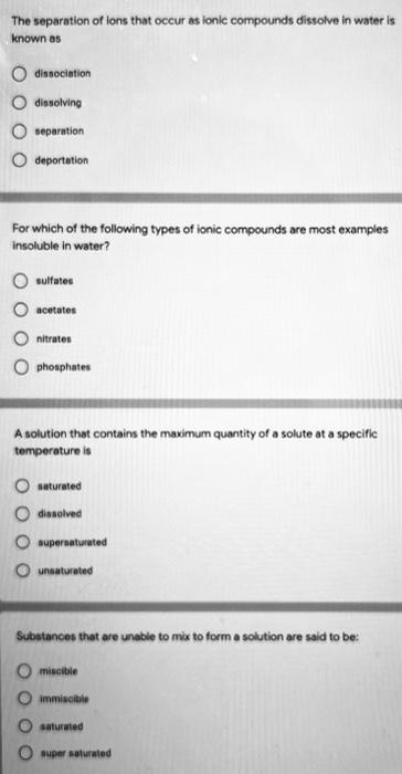 The separation of lons that occur as ionic compounds dissolve in