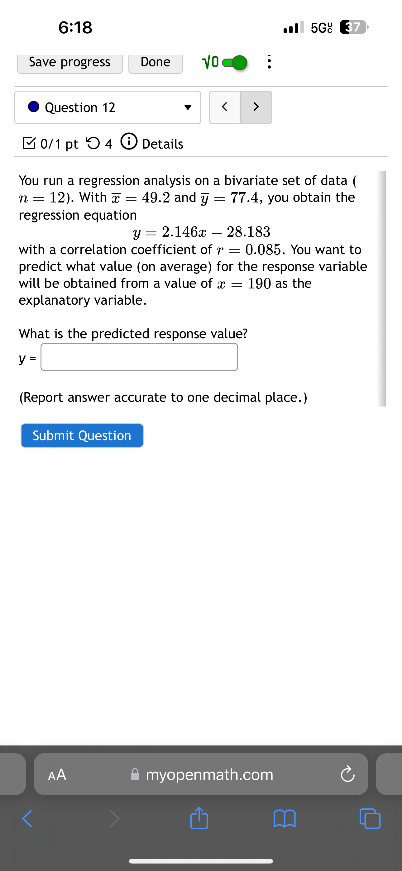 the predicted explanatory value? X= (Report answer accurate to one decimal place.)
