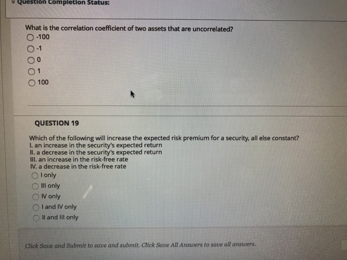  Question completion Status: What is the correlation coefficient of two assets