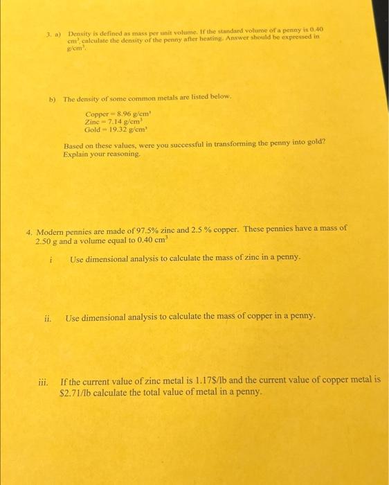  3. a) Density is defined as mass per unit volsme. If