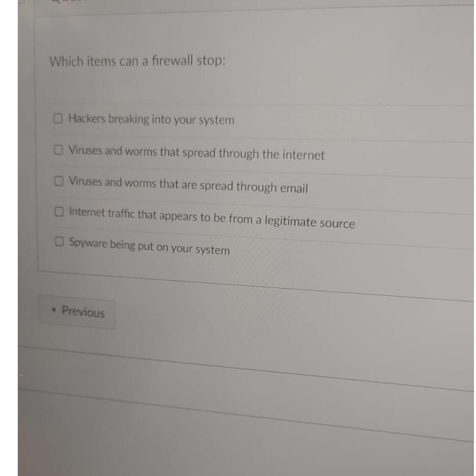  Which items can a firewall stop: Hackers breaking into your system