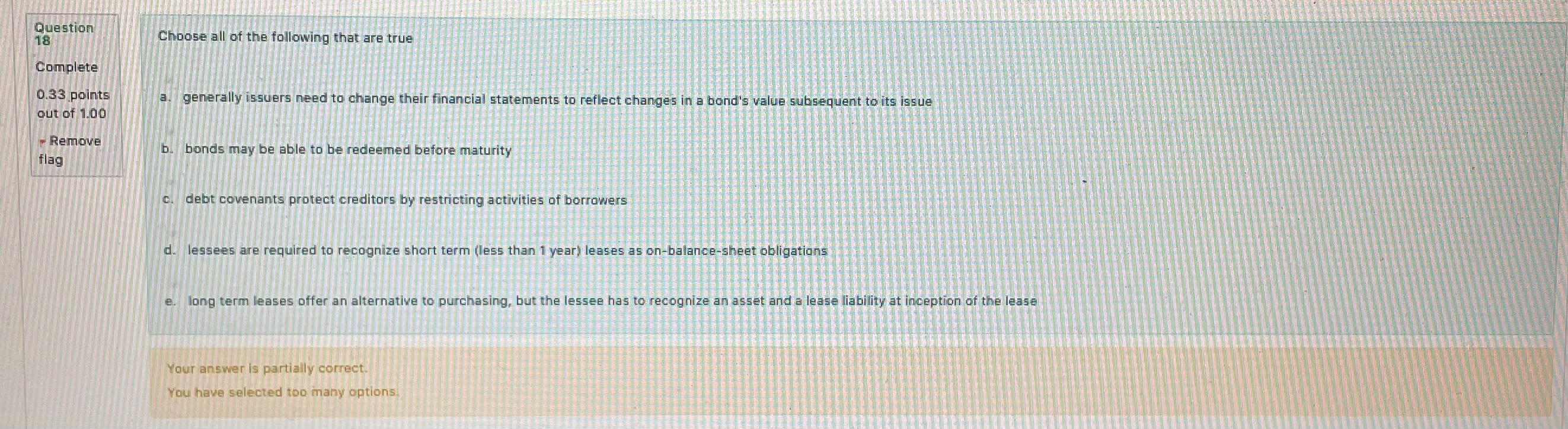 ******please explain why each one is correct Question 18 Choose all of