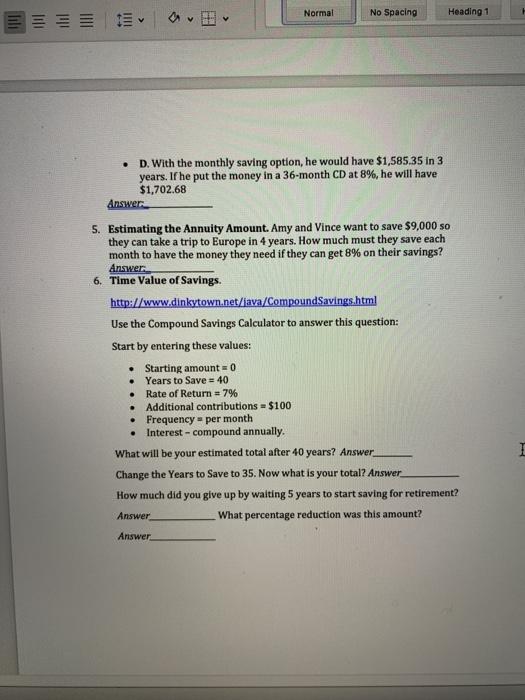 Homework Use a Financial Calculator to solve these problems and round to