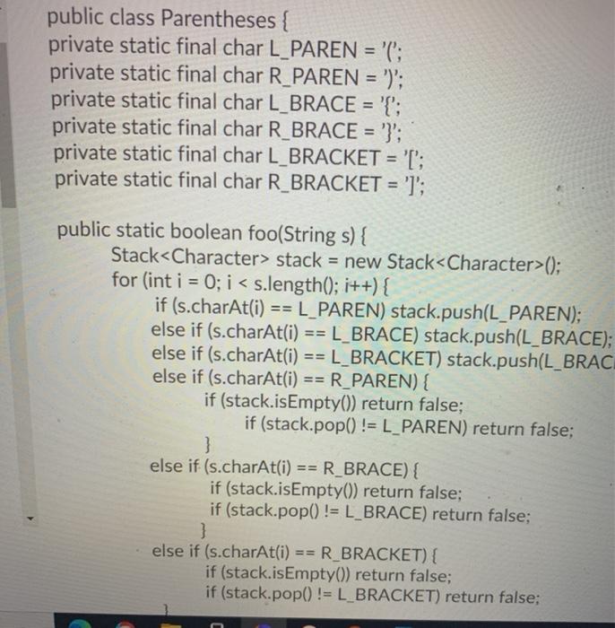  public class Parentheses { private static final char L_PAREN = '(';
