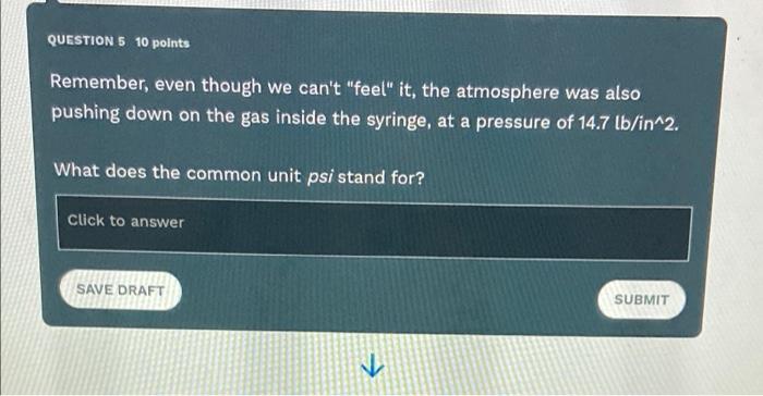 I need help with this question. QUESTION 5 10 points Remember, even