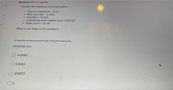  please answer the 2 questions below: Question 27 (2.5 points) Consider