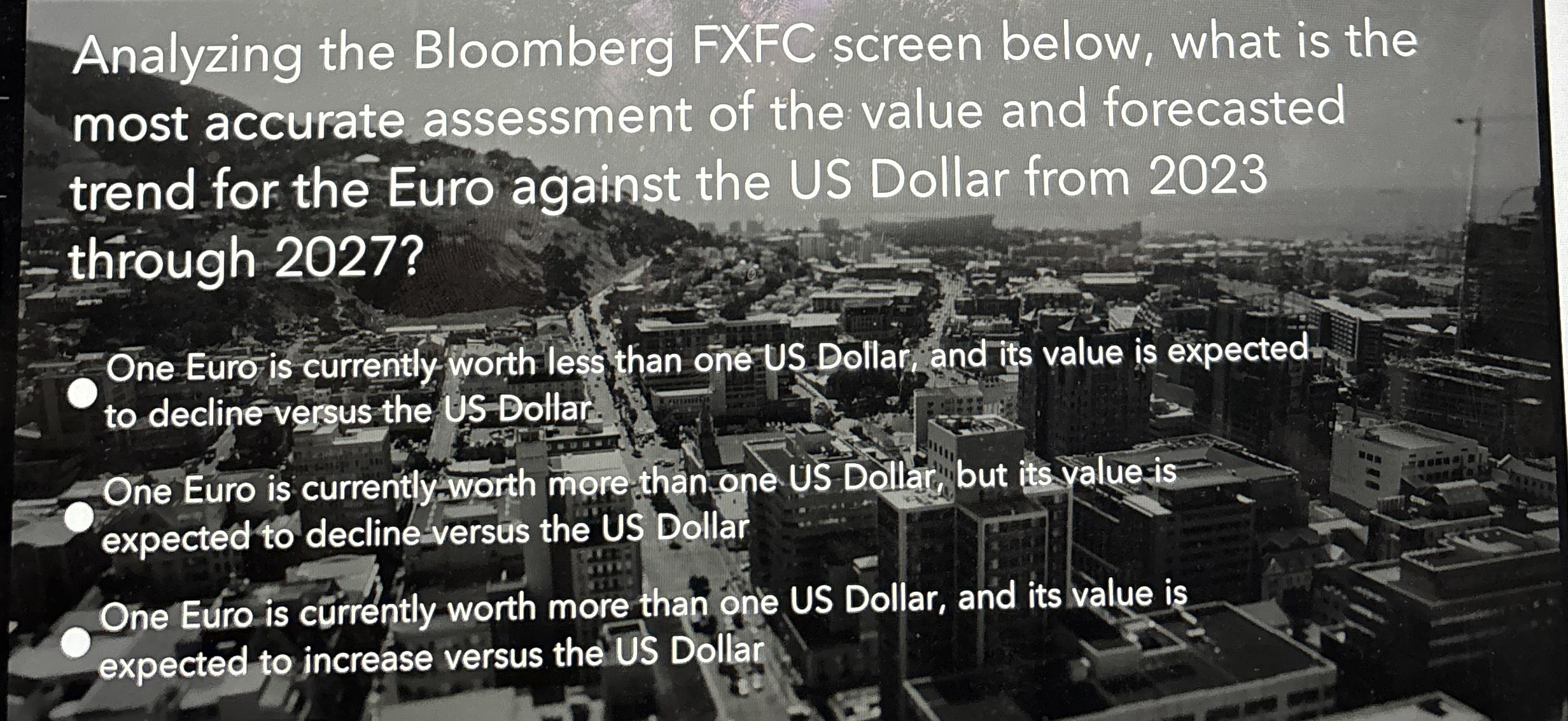  Analyzing the Bloomberg FXFC screen below, what is the most accurate