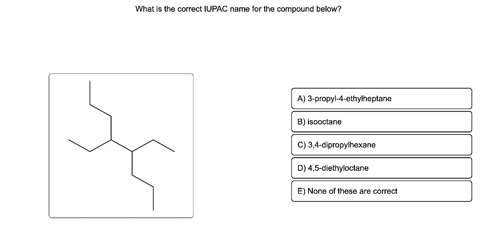  What is the correct IUPAC name for the compound below