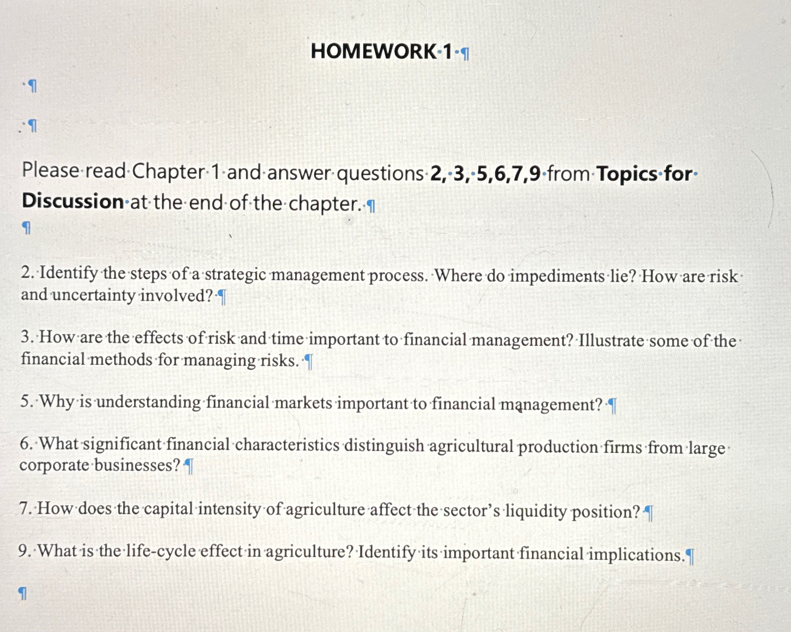  HOMEWORK-1 Please read Chapter 1- and answer questions *2,*3,5,6,7,9* from Topics