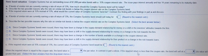  Basic bond valuation Complex Systems has an outstanding issue of $1.000