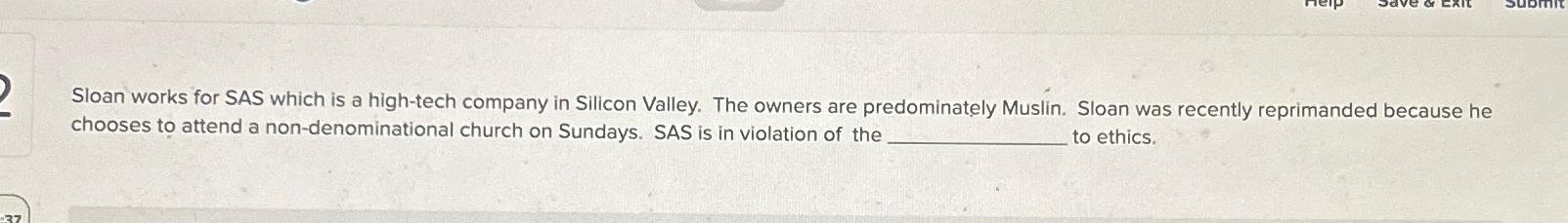  Sloan works for SAS which is a high-tech company in Silicon