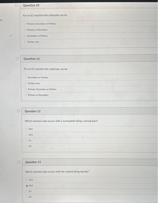  For an E1 reaction the substrate can be Primary, Secondary or