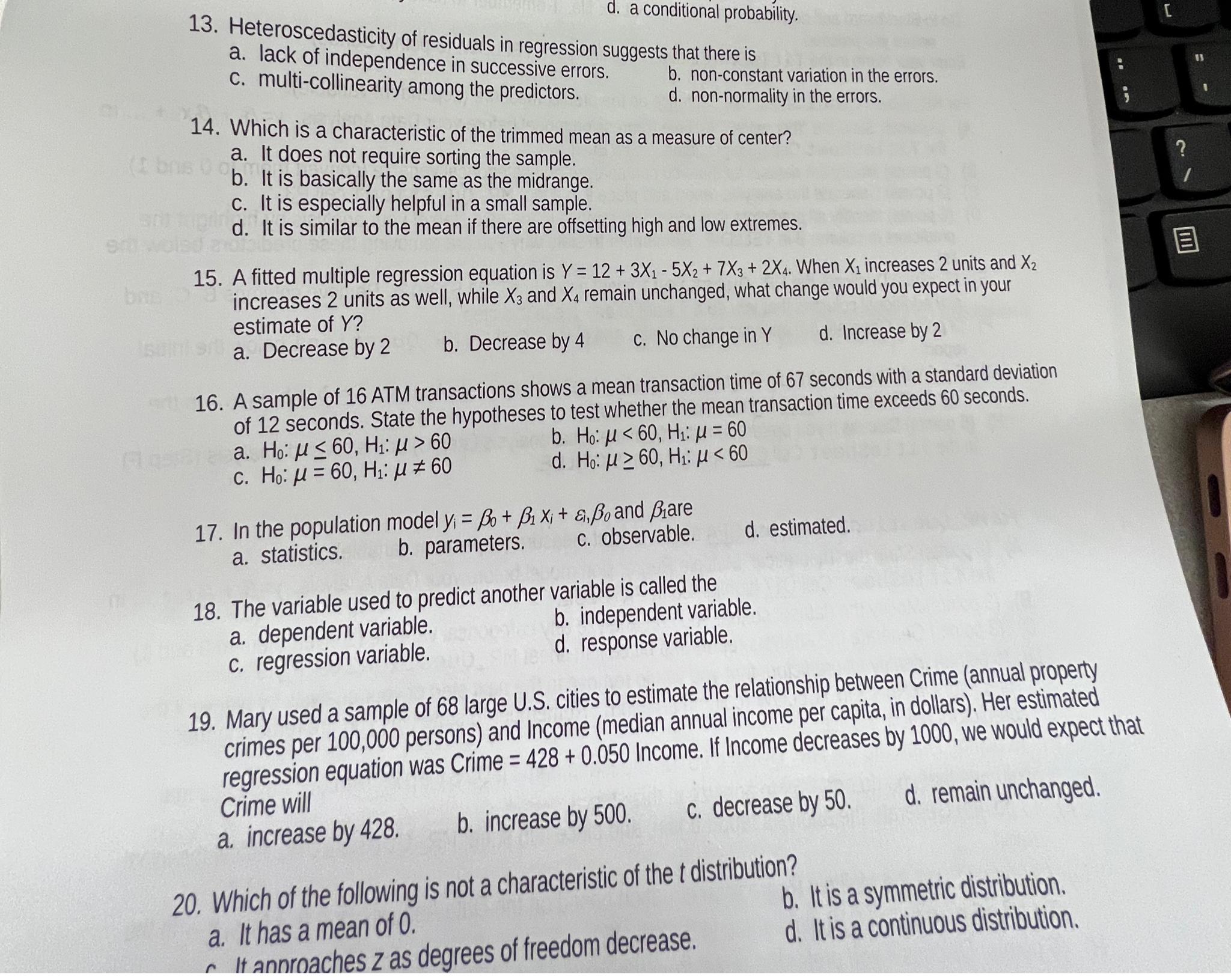  Please answer all!!!! a conditional probability. 13. Heteroscedasticity of residuals in