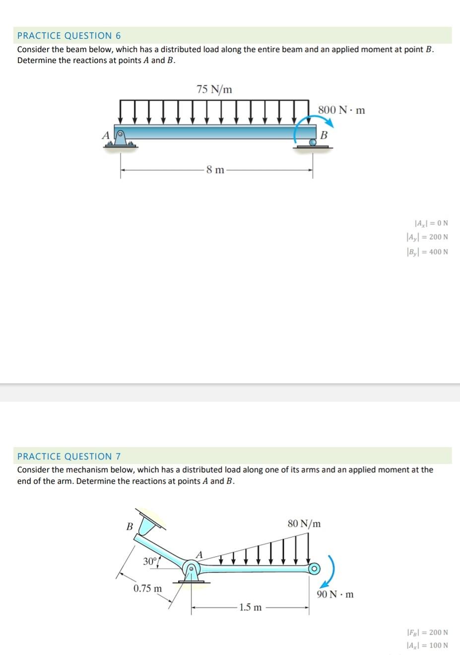  Consider the beam below, which has a distributed load along the