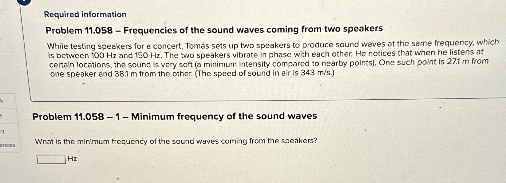  Required information Problem 11.058- Frequencies of the sound waves coming from